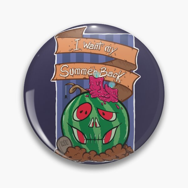 Item preview, HALLOWEEN 2019 - "I want my summer back" WATERMELON VERSION designed and sold by CerryDesain.
