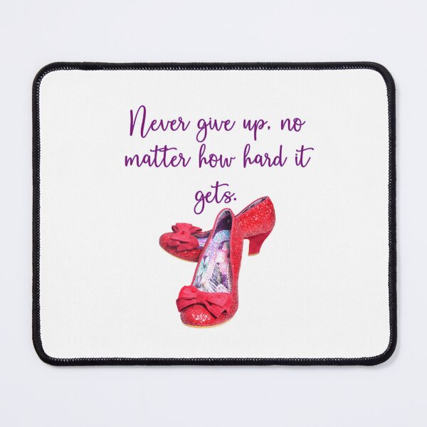 Item preview, Never give up, no matter how hard it gets. designed and sold by LisaNewportFAB.