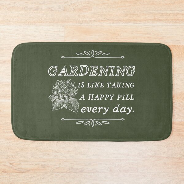 Item preview, Gardening is like taking a happy pill every day. designed and sold by Meandmyshop.