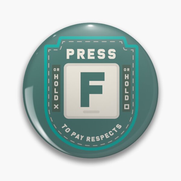 Item preview, Press F to Pay Respects (Green) designed and sold by Primal Mistry.