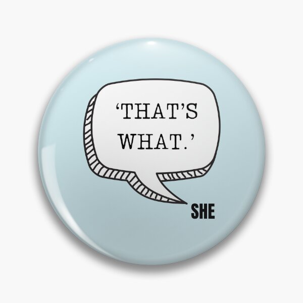 Item preview, That's what SHE SAID. designed and sold by Shadyfruit.