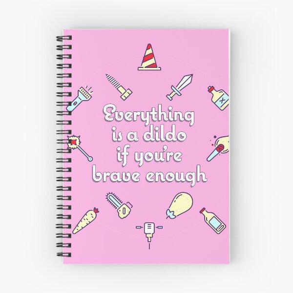 Item preview, Everything Is A Dildo If You're Brave Enough designed and sold by cleverties.