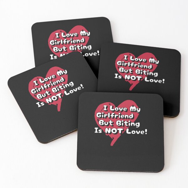 Item preview, I Love My Girlfriend Biting Is Not Love designed and sold by Manifest-Style.