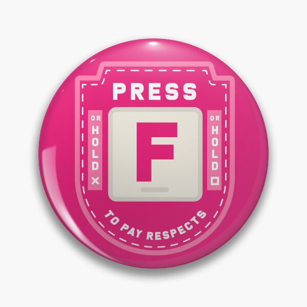 Item preview, Press F to Pay Respects (Pink) designed and sold by Primal Mistry.