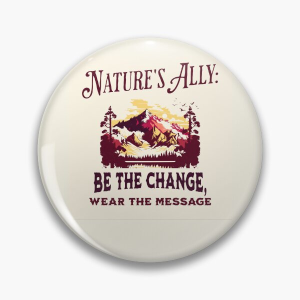 Item preview, Nature's Ally: Be the Change, Wear the Message designed and sold by Danasfamstore.