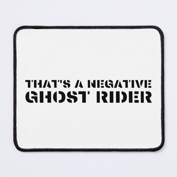 Item preview, That's a negative ghost rider quote design in air force font designed and sold by BlueLightStore.