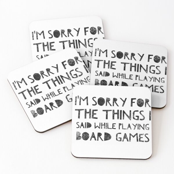 Item preview, I'm sorry for the things I said while playing board games - distressed black text design for a board game aficionado/enthusiast/collector designed and sold by BlueLightStore.