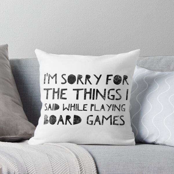 Item preview, I'm sorry for the things I said while playing board games - distressed black text design for a board game aficionado/enthusiast/collector designed and sold by BlueLightStore.