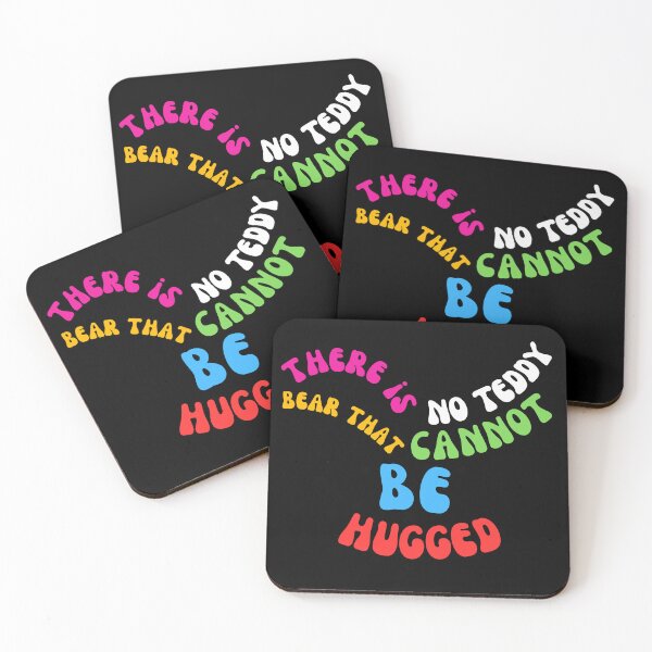 Item preview, THERE IS NO TEDDY BEAR THAT CANNOT BE HUGGED designed and sold by stas0810.