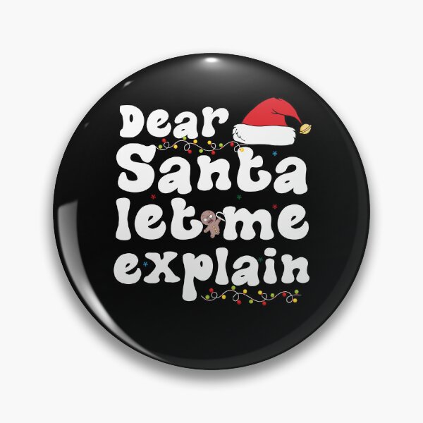 Item preview, Dear Santa Let Me Explain Christmas Family Matching designed and sold by Be Cool (5.0) ⭐⭐⭐⭐⭐.