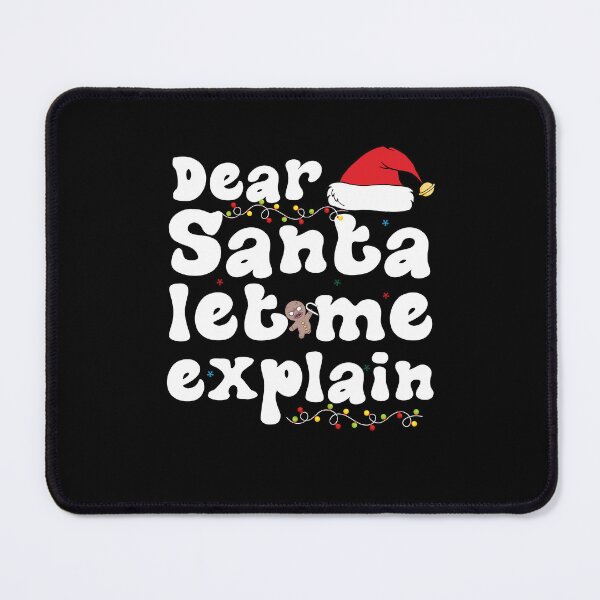 Item preview, Dear Santa Let Me Explain Christmas Family Matching designed and sold by Be Cool (5.0) ⭐⭐⭐⭐⭐.