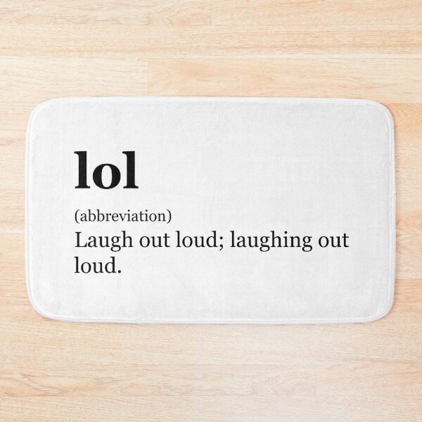 Item preview, lol (LOL) - Dictionary definition Design (Original) designed and sold by marina ralston.