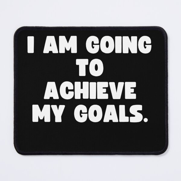 Item preview, I am going to achieve my goals. designed and sold by Mizoandaliou.