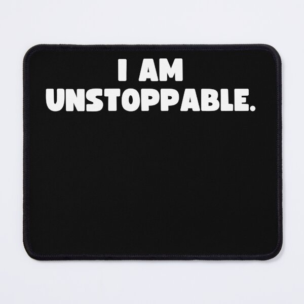Item preview, I am unstoppable. designed and sold by Mizoandaliou.