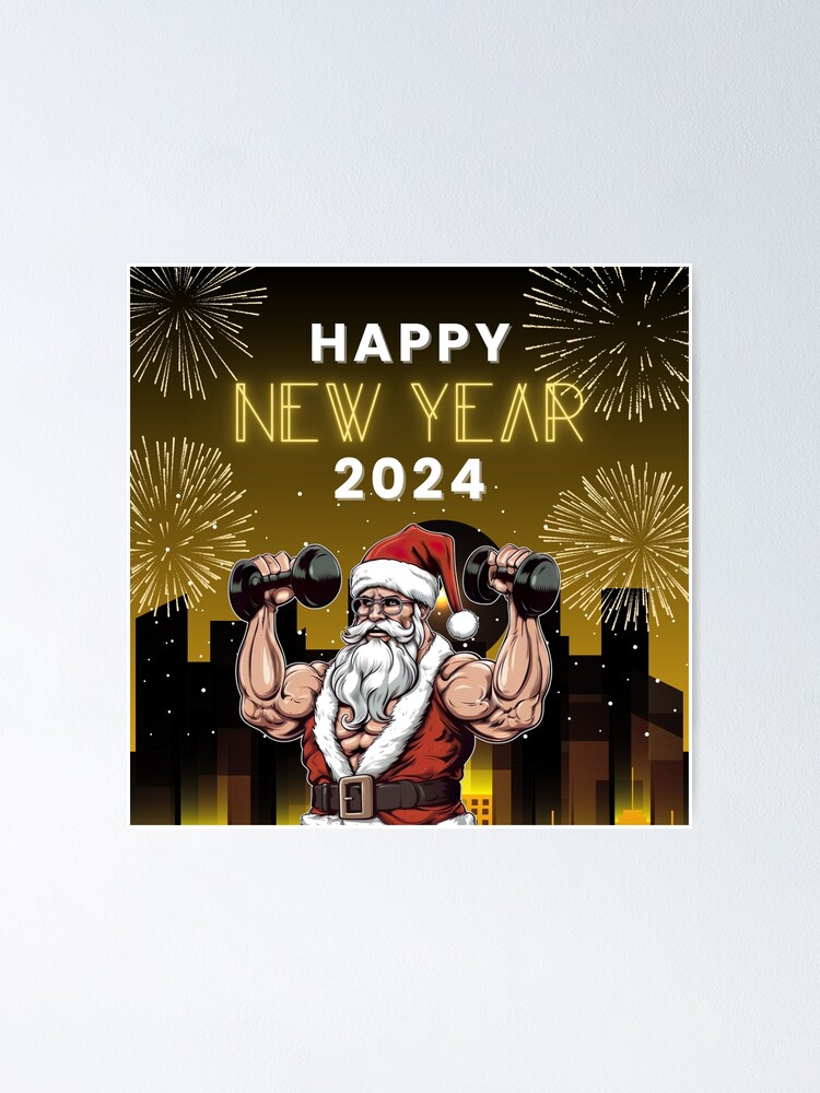 Santa Fit Muscles: Welcome Christmas with a Joyful and Healthy New Year 2024  Poster for Sale by Modastop