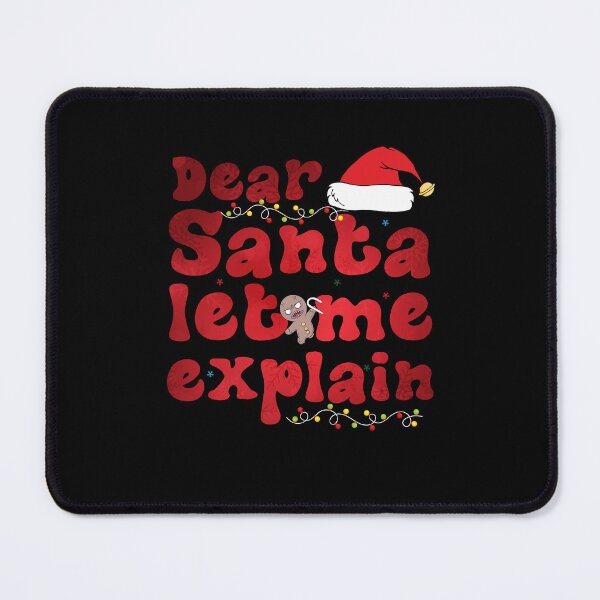 Item preview, Dear Santa Let Me Explain Christmas Family Matching designed and sold by Be Cool (5.0) ⭐⭐⭐⭐⭐.