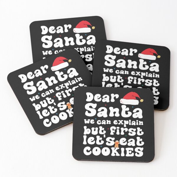 Item preview, Dear Santa We Can Explain But First Let's Eat Cookies designed and sold by Be Cool (5.0) ⭐⭐⭐⭐⭐.