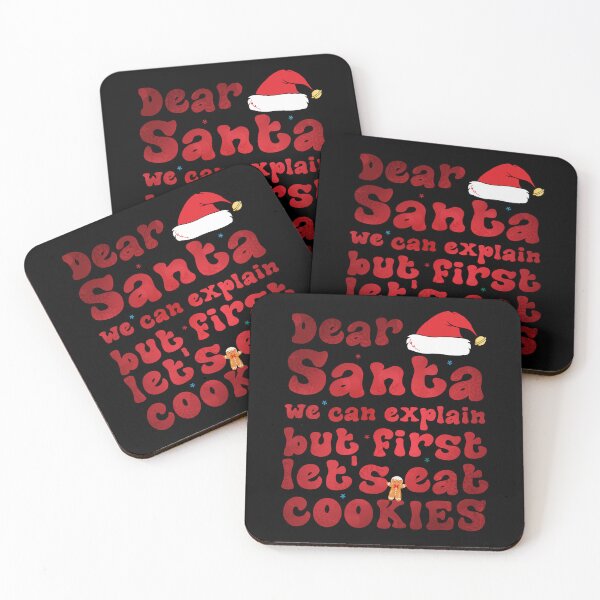 Item preview, Dear Santa We Can Explain But First Let's Eat Cookies designed and sold by Be Cool (5.0) ⭐⭐⭐⭐⭐.