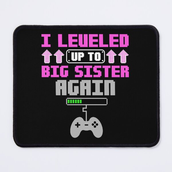 Item preview, Leveled Up To Big Sister Again Promoted to New Big Sister designed and sold by Achrafdesign.