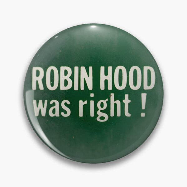 Artikelvorschau, Robin Hood hatte Recht! entworfen und verkauft von buttonbuttloads.