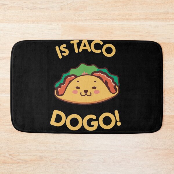 Item preview, Funny Is Taco Dogo! For Mexican Food Lovers designed and sold by SubtleSplit.