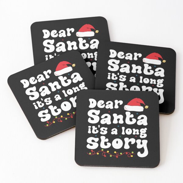 Item preview, Dear Santa It's A Long Story Funny Christmas Family Matching designed and sold by Be Cool (5.0) ⭐⭐⭐⭐⭐.