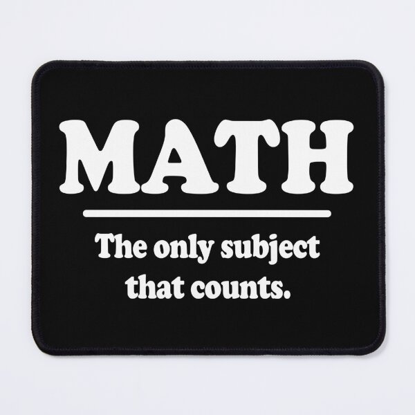 Item preview, Math The Only Subject That Counts designed and sold by ScienceCorner.