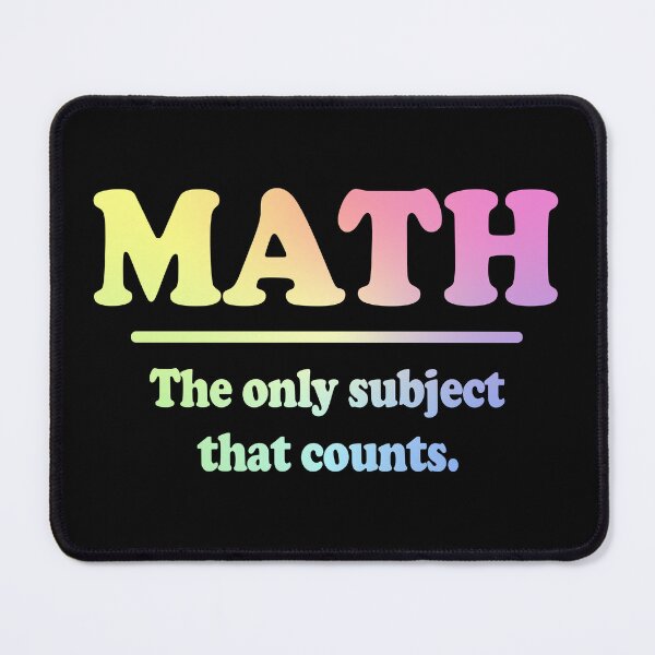 Item preview, Math The Only Subject That Counts designed and sold by ScienceCorner.