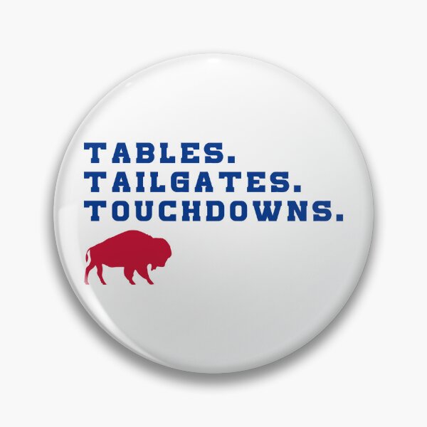 Item preview, Tabes, Tailgates, Touchdowns! Buffalo Bills Football designed and sold by billsmania.