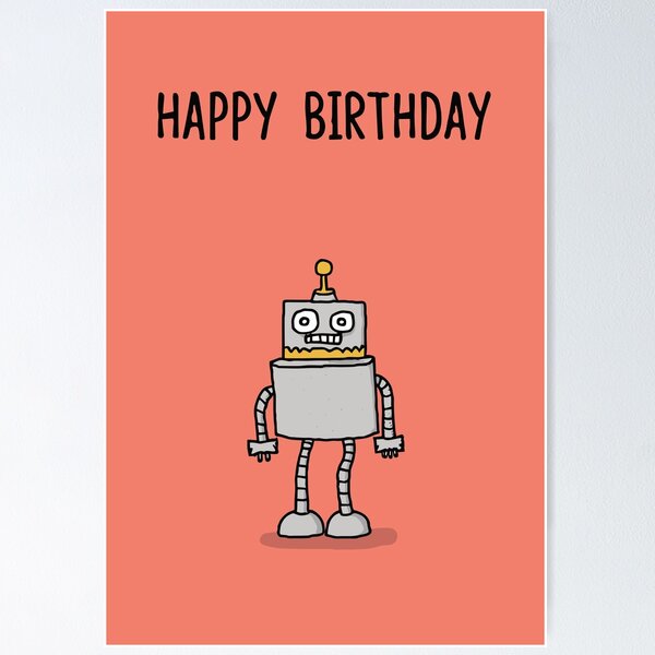 Item preview, Happy Birthday Stupid Robot #2 designed and sold by SorryFrog.