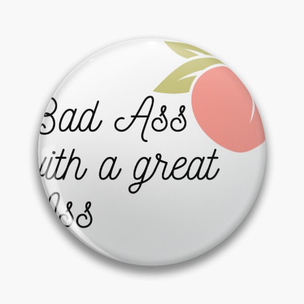 Item preview, Bad Ass with a Great Ass designed and sold by DramaLlamaUk.