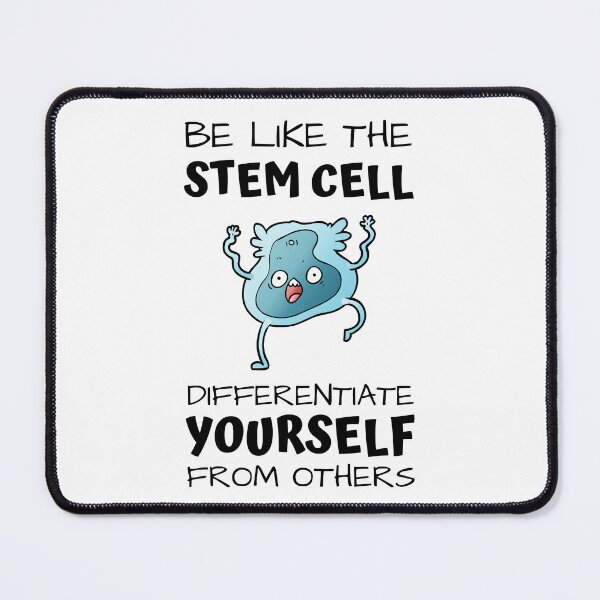 Item preview, Be like the stem cell, differentiate yourself from others black text design with stem cell graphic designed and sold by BlueLightStore.