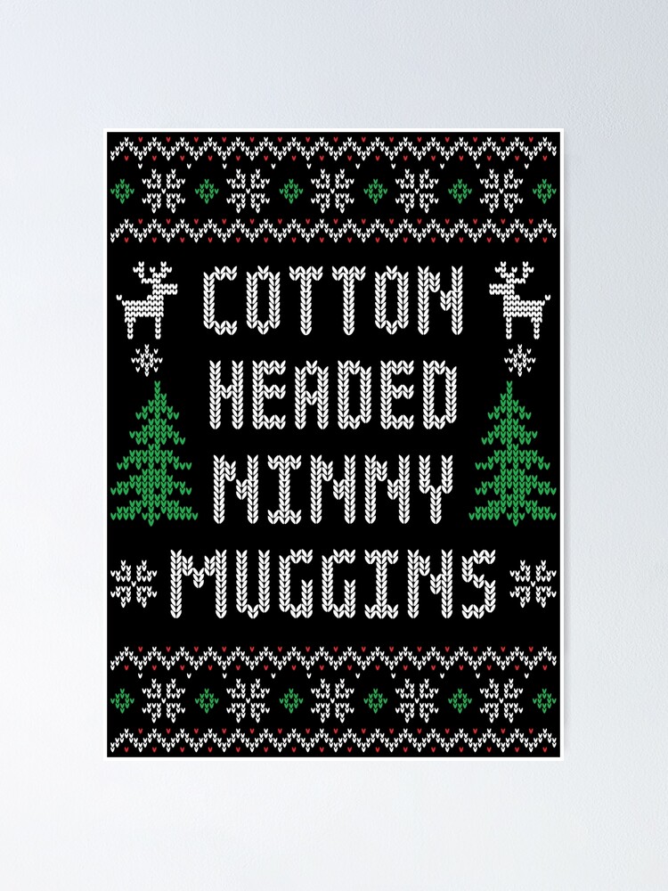 Cotton Headed Ninny Muggins Funny Elf Ugly Christmas Sweater
