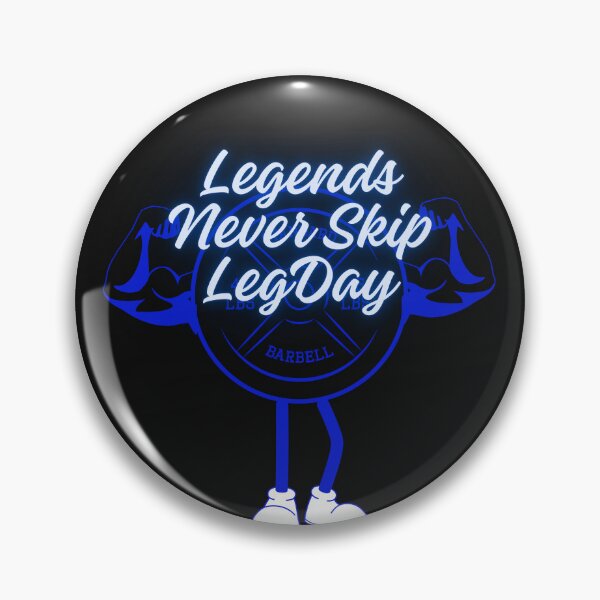 Item preview,  Legends Never Skip LegDay designed and sold by KingOfMyShop.