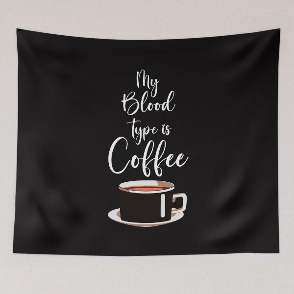 Item preview, My Blood Type is Coffee designed and sold by Sketch-Shack.