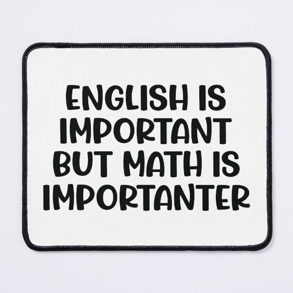 Item preview, English is important but math is importanter designed and sold by ScienceCorner.