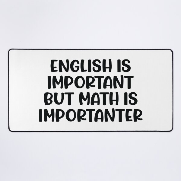 Item preview, English is important but math is importanter designed and sold by ScienceCorner.
