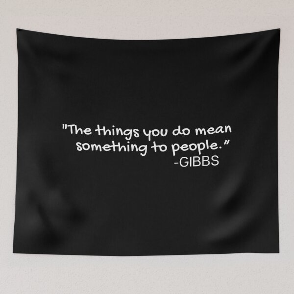 Item preview, The Things You Do NCIS TV Show Gibbs Quote designed and sold by mariejosee22.