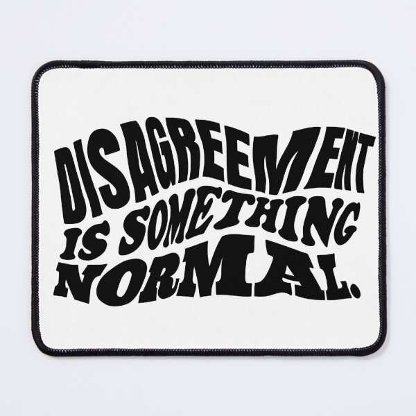 Item preview, Disagreement is something normal in black colours text. Design for all products. designed and sold by Truth Pixel.