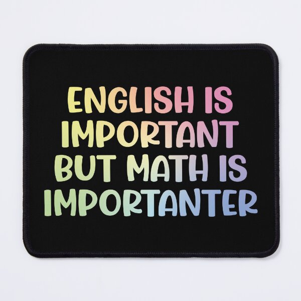 Item preview, English is important but math is importanter designed and sold by ScienceCorner.