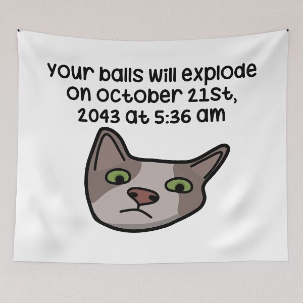 Item preview, Your balls will explode designed and sold by finnzokid.