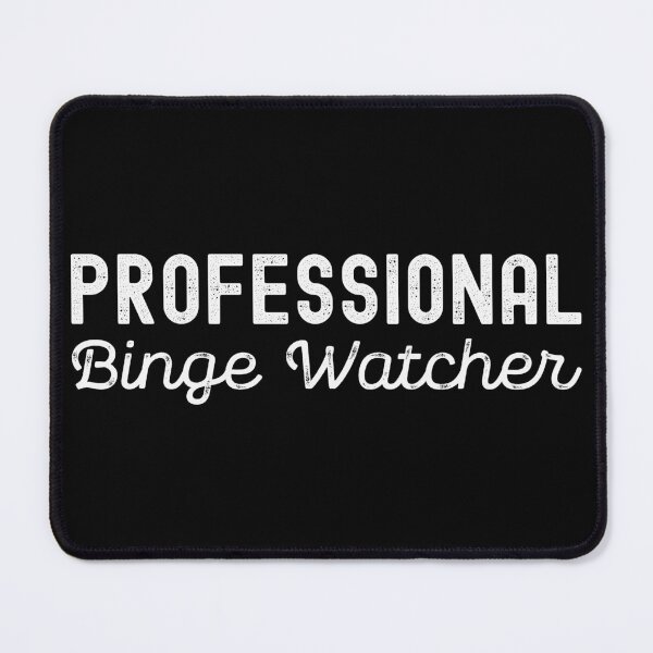 Item preview, Professional Binge Watcher Multiple Episodes TV Shows Series designed and sold by henrymencia.
