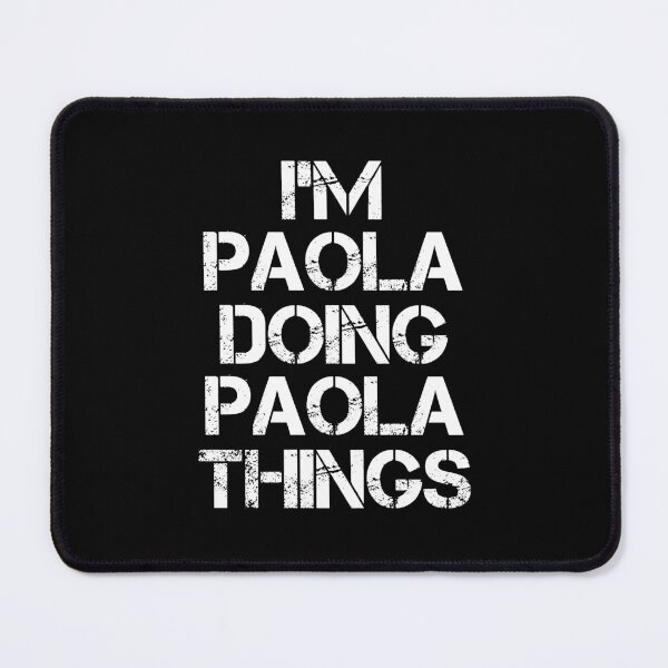 Item preview, Paola Name - Paola Doing Paola Things designed and sold by LindenAverhart3.