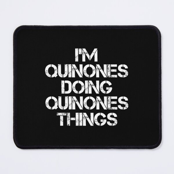 Item preview, Quinones Name - Quinones Doing Quinones Things designed and sold by LindenAverhart3.