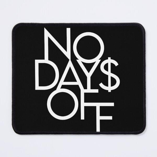 Item preview, NO DAYS OFF designed and sold by footballma44.