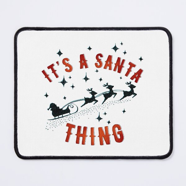 Item preview, It’s a Santa thing Christmas Collection designed and sold by Lillieoandco.