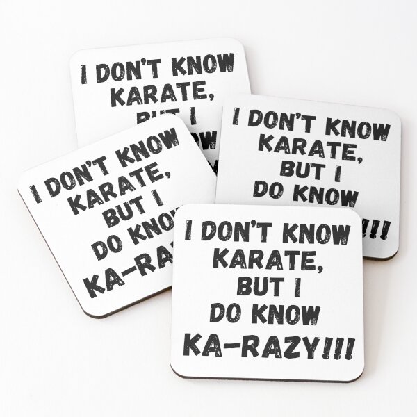 Item preview, I Don't Know Karate, But I Do Know Ka-Razy!!! designed and sold by RiffRaffGraffix.