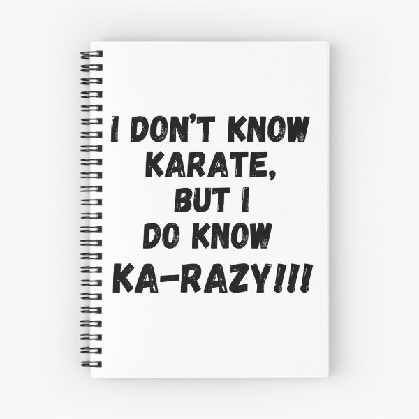 Item preview, I Don't Know Karate, But I Do Know Ka-Razy!!! designed and sold by RiffRaffGraffix.