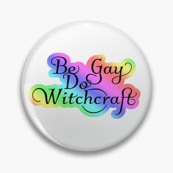 Artikelvorschau, Be Gay.  Do Witchcraft entworfen und verkauft von IronRuby800.