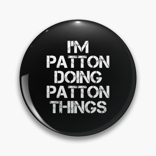 Item preview, Patton Name - Patton Doing Patton Things designed and sold by LindenAverhart3.